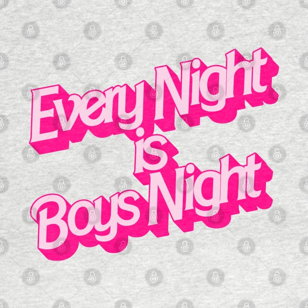 Every Night is Boys Night by darklordpug